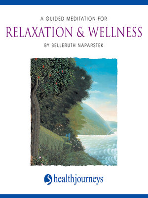 cover image of A Guided Meditation for Relaxation & Wellness